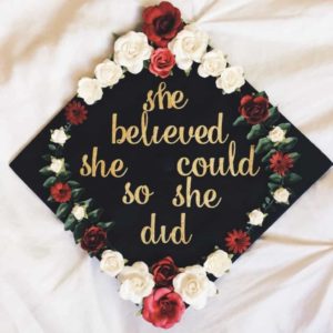 she believed she could so she did graduation cap